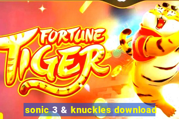 sonic 3 & knuckles download