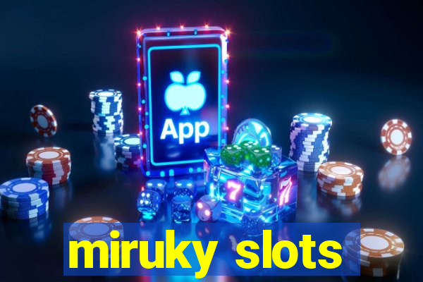 miruky slots