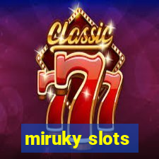 miruky slots