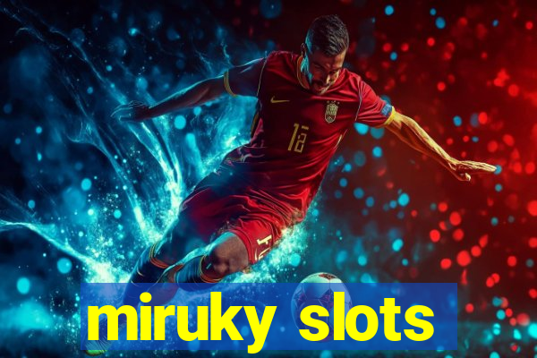 miruky slots