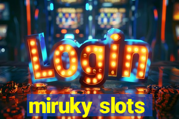 miruky slots