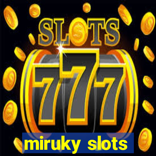 miruky slots