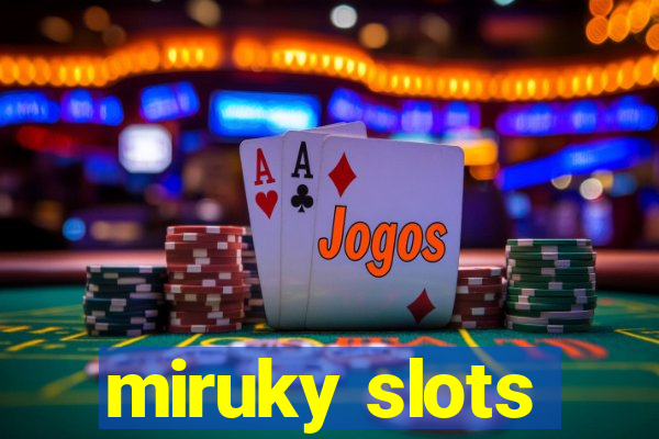 miruky slots