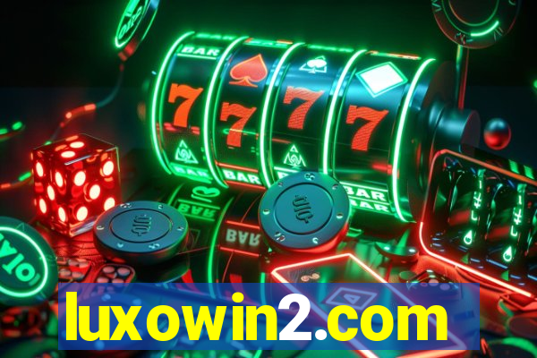 luxowin2.com