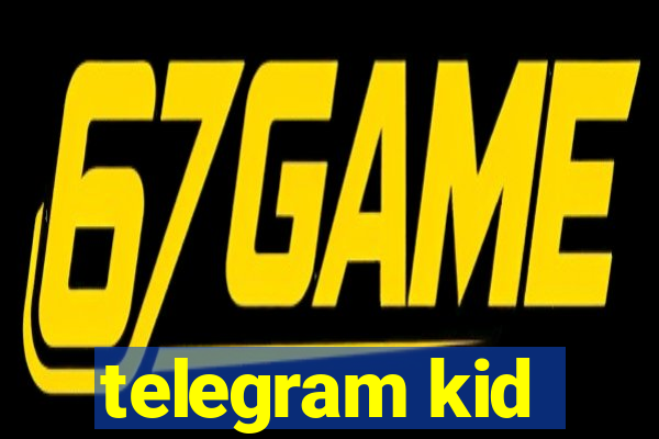 telegram kid