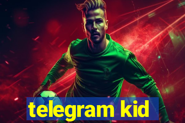 telegram kid