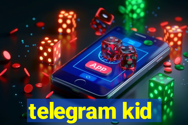 telegram kid