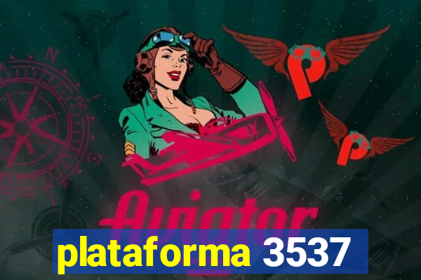 plataforma 3537