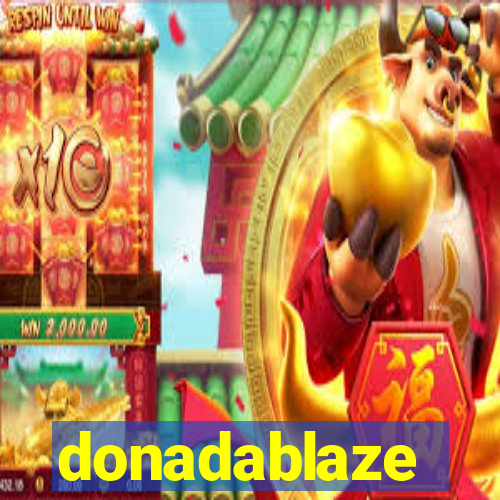 donadablaze