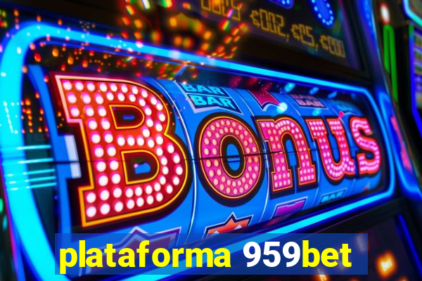 plataforma 959bet