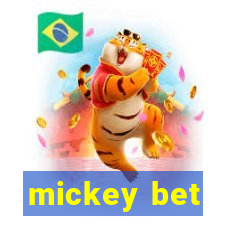 mickey bet