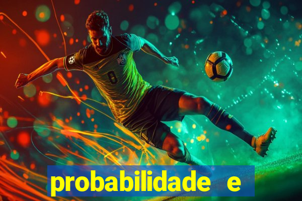 probabilidade e estatistica jogos de futebol