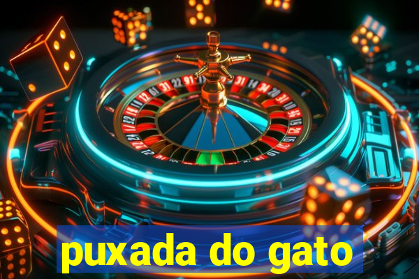 puxada do gato