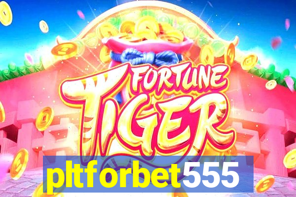 pltforbet555