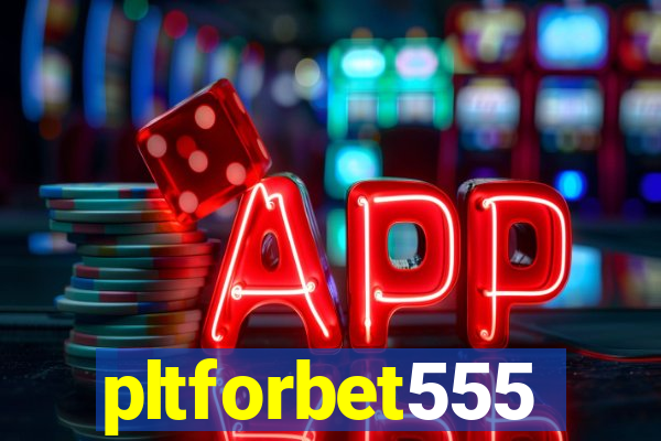 pltforbet555