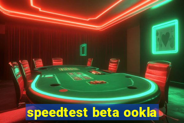 speedtest beta ookla