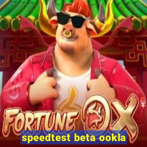 speedtest beta ookla