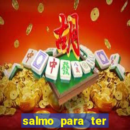 salmo para ter sorte em tudo