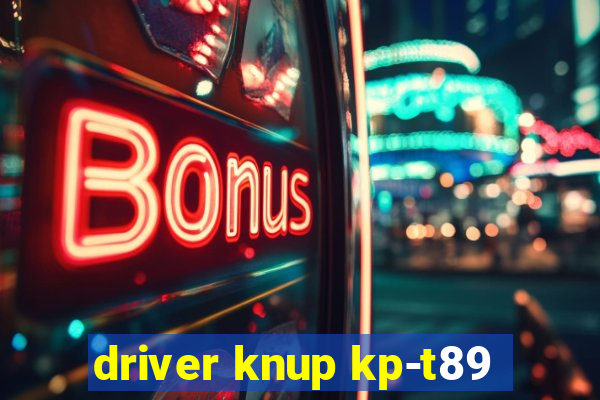 driver knup kp-t89