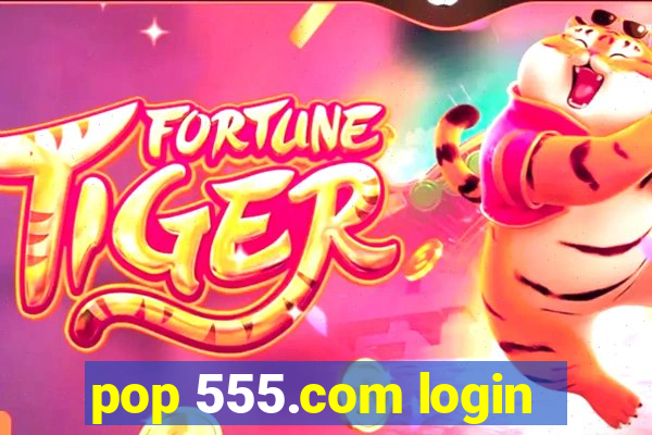 pop 555.com login