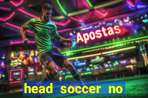 head soccer no click jogos