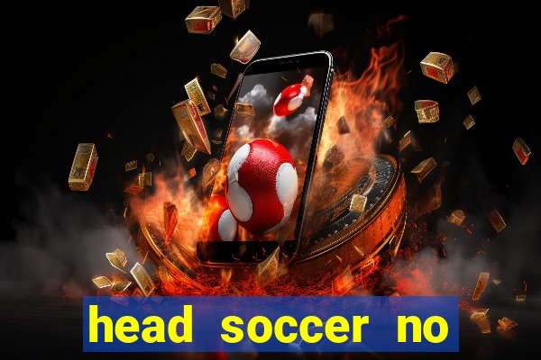 head soccer no click jogos