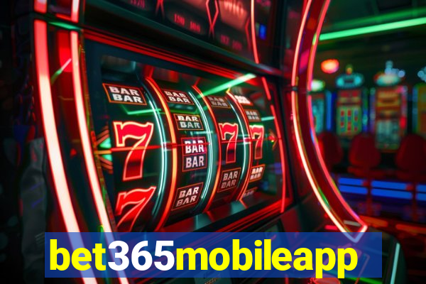 bet365mobileapp