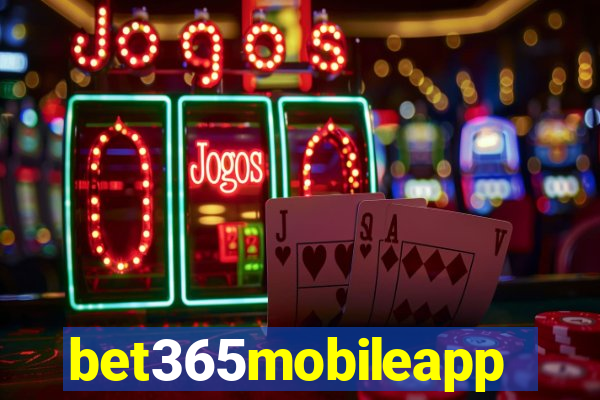 bet365mobileapp