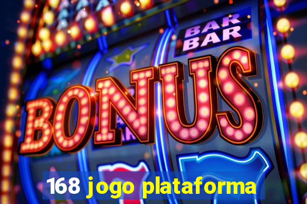 168 jogo plataforma