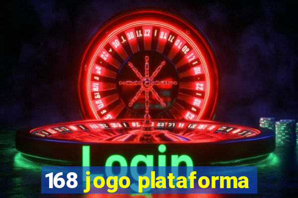 168 jogo plataforma