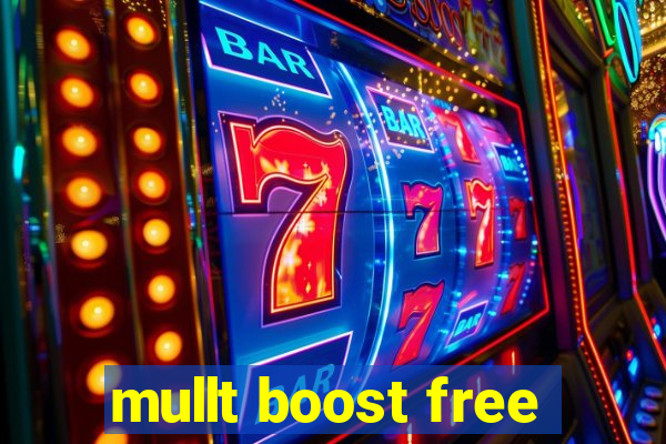 mullt boost free