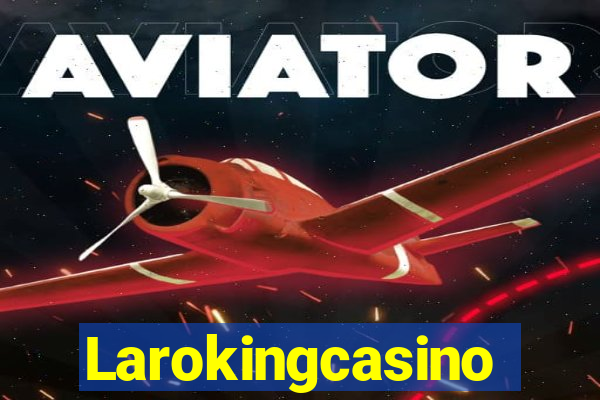 Larokingcasino