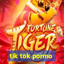 tik tok pormo