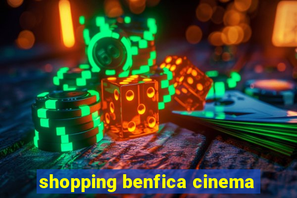 shopping benfica cinema