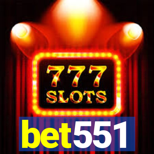 bet551