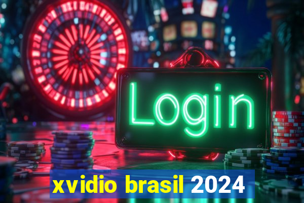 xvidio brasil 2024