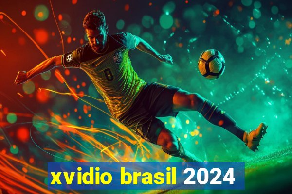 xvidio brasil 2024