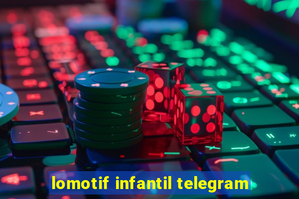 lomotif infantil telegram