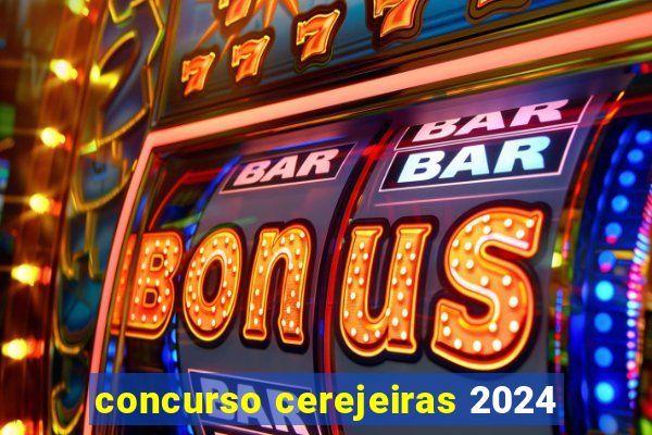 concurso cerejeiras 2024