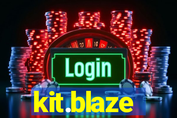 kit.blaze