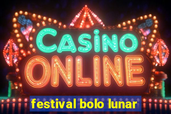 festival bolo lunar