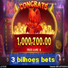 3 bilhoes bets