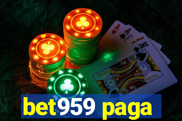 bet959 paga