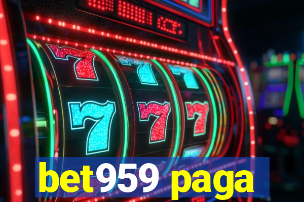 bet959 paga