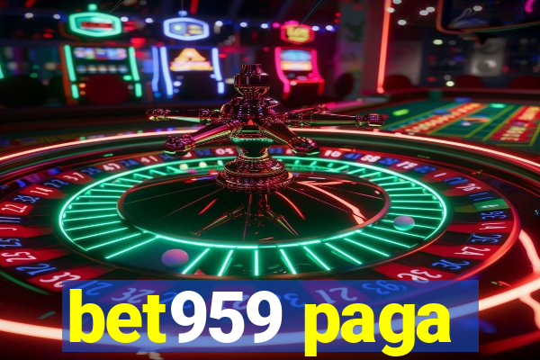 bet959 paga