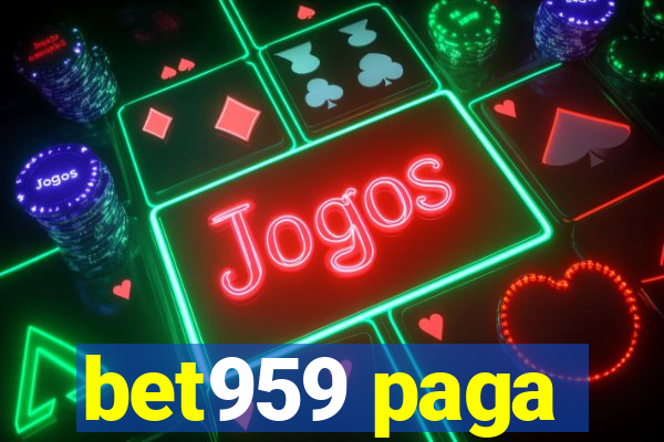 bet959 paga