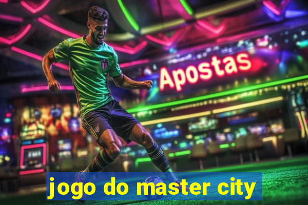 jogo do master city