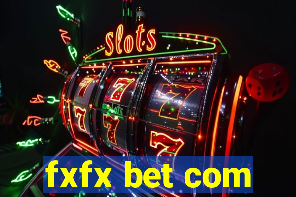 fxfx bet com