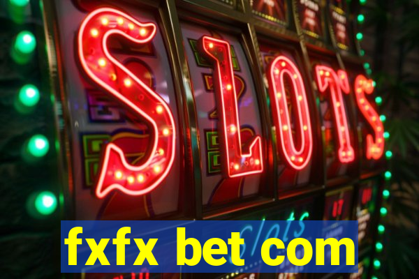 fxfx bet com