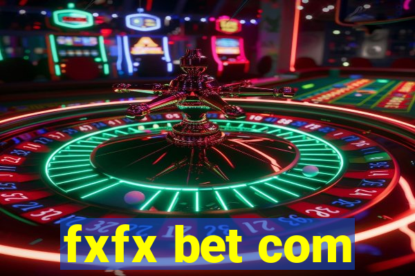 fxfx bet com